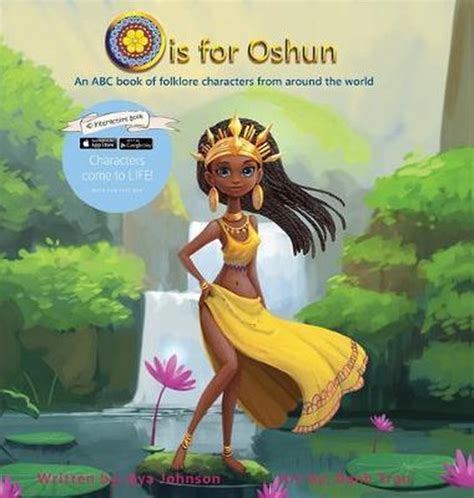 Read Online O Is For Oshun An Abc Book Of Folklore Characters From Around The World By Kya J Johnson