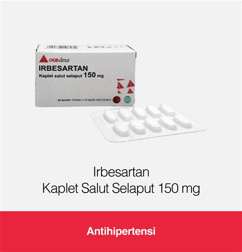 Obat Irbesartan - Cara Kerja, Kontra Indikasi, Efek samping | AI Care - muktibox.com