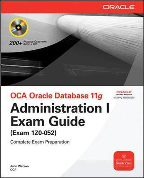 Full Download Oca Oracle Database 11G Administration I Exam Guide Exam 1Z0052 Administration 1 Exam Guide By John    Watson