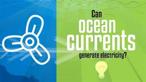 Ocean currents can generate electricity - The … - raincitystudios.com