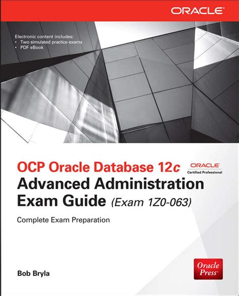 Full Download Ocp Oracle Database 12C Advanced Administration Exam Guide Exam 1Z0063 Oracle Press By Bob Bryla