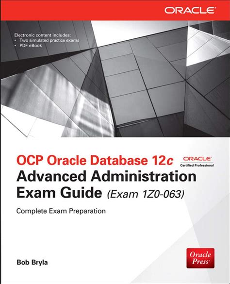 Download Ocp Oracle Database 12C Advanced Administration Exam Guide Exam 1Z0063 Oracle Press By Bob Bryla