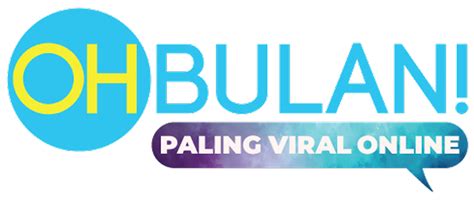 OHBULAN! - Laman Socialtainment Malaysia Yang … - wintechmobiles.com