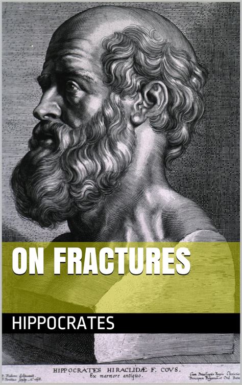 On Fractures by Hippocrates | Goodreads - wintechmobiles.com