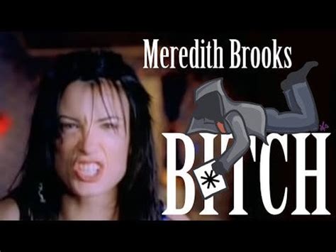 ONE HIT WONDERLAND: "Bitch" by Meredith Brooks - Reddit