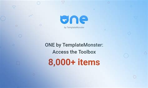 ONE by TemplateMonster Access the Toolbox for Web Designer