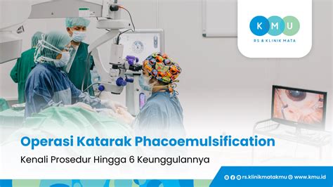 Operasi Katarak Phacoemulsification: Kenali ... - RS - wintechmobiles.com