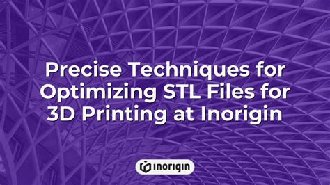 Optimizing STL Files for 3D Printing - Dassault Systèmes - muktibox.com