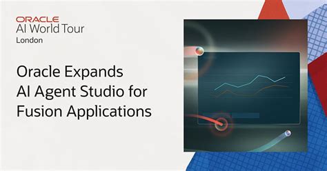 Oracle Expands AI Agent Studio for Fusion Applications with Agentic ... - coolestguyplanet.net