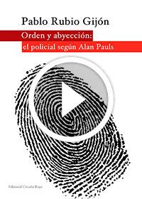 ORDEN Y ABYECCIÓN: EL POLICIAL SEGÚN ALAN PAULS …