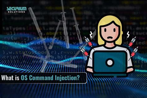 OS Command Injection Securium Solutions