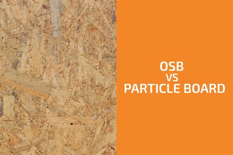 OSB vs. Particle Board: Which to Choose? - Handyman