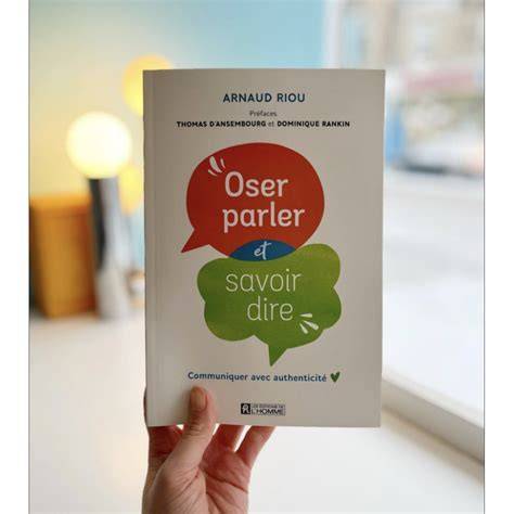 OSER PARLER, SAVOIR DIRE