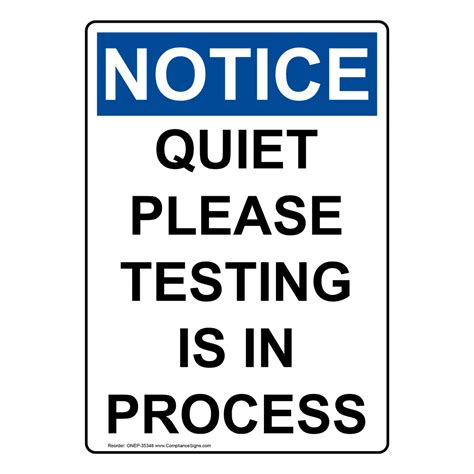 OSHA Quiet Please Testing Is In Process Sign ONE35348