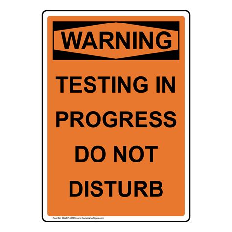 OSHA Testing In Progress Do Not Disturb Sign OWE33199