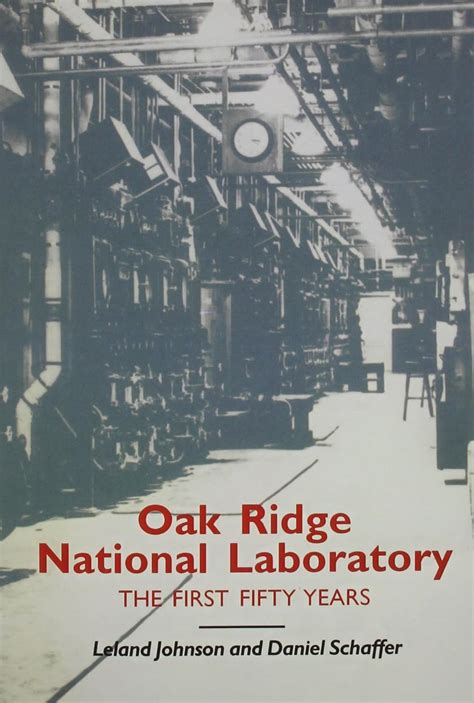 Oak Ridge National Laboratory: The First Fifty Years