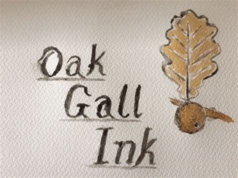 Oak gall ink. .  ...
