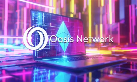 Oasis Network Integration: Expanding the Ecosystem