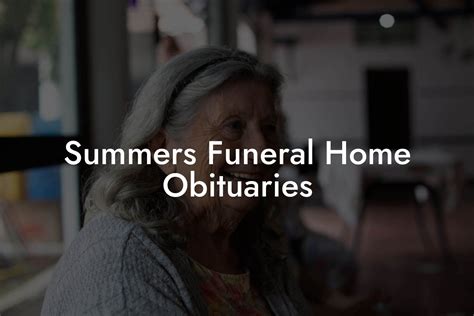 Obituaries Summers Funeral Home