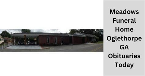 Obituaries meadows funeral home. .  ...