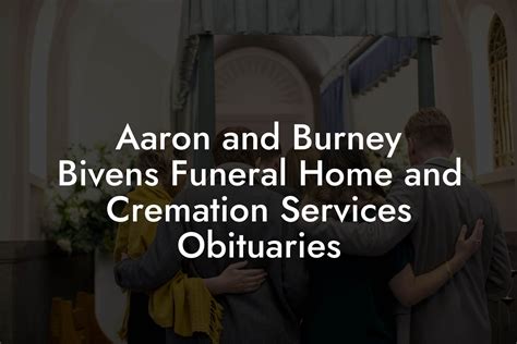 Obituary for Dale Reneé Vanleer Aaron and Burney Bivens …