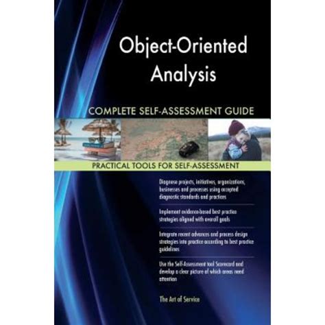 Object Oriented Analysis Complete Self Assessment Guide