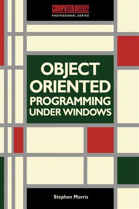 Object Oriented Programming under Windows