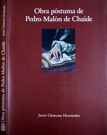 Obra póstuma de pedro malón de chaide. - Lehrbücher zum lernen, kindeswohl zu pflegen.