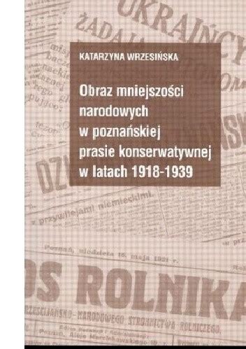 Obraz mniejszości narodowych w poznańskiej prasie konserwatywnej w latach 1918 1939. - Guide to db2 by cj date.