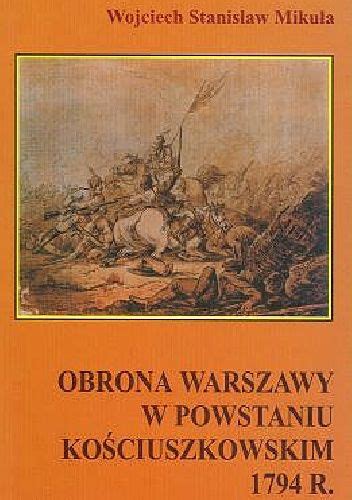 Obrona warszawy w powstaniu kościuszkowskim 1794 r. - Student guide basic complex analysis marsden.