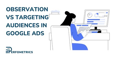 Observation Targeting Google Ads