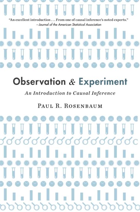 Read Observation And Experiment An Introduction To Causal Inference By Paul R Rosenbaum