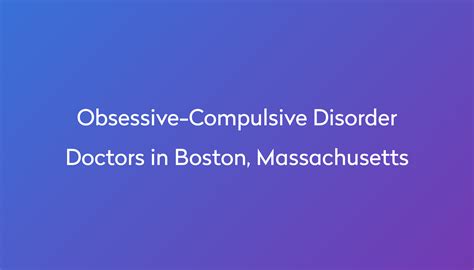 Obsessive-Compulsive (OCD) Therapists in Boston, MA