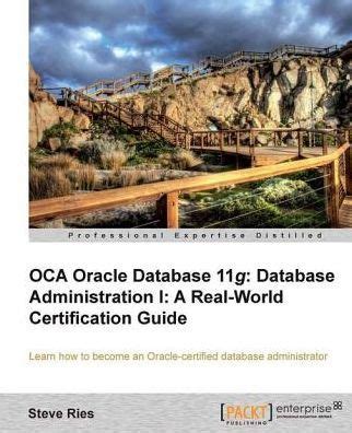 Oca oracle database 11g database administration i a real world certification guide ries steve. - Download 2002 jeep libety sport manual.