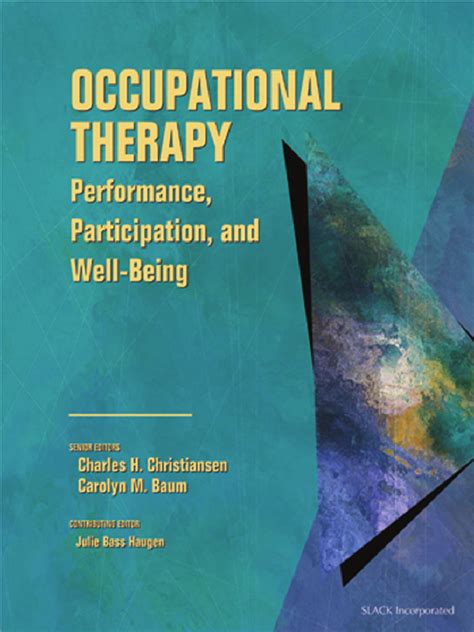Occupational Therapy Performance Participation And Well Being 3rd Edition