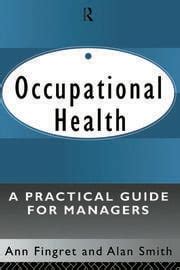 Occupational health a practical guide for managers. - Ein paar tage in vico morcote.