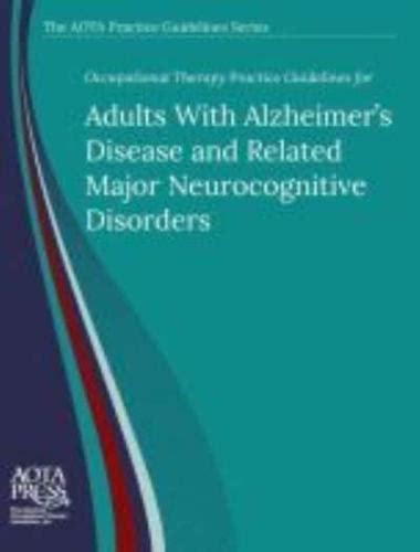 Occupational therapy practice guidelines for adults with alzheimers disease and related disorders aota practice guidelines. - A guide to nuclear power technology.