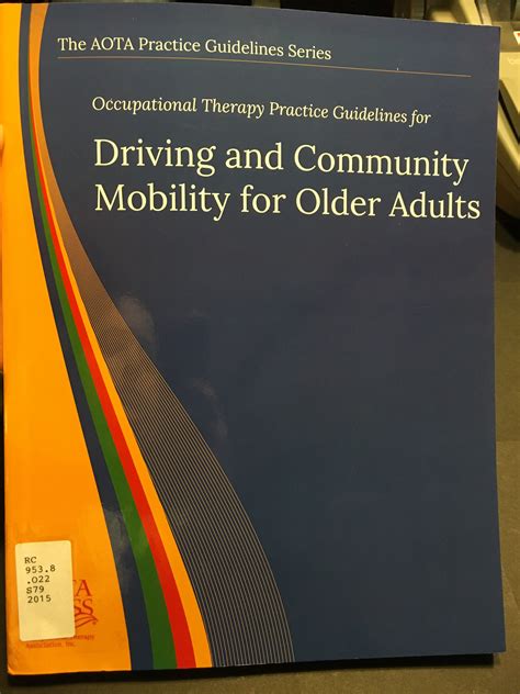 Occupational therapy practice guidelines for driving and community mobility for older adults the aota practice guidelines series. - Tumulo di siti dell'antico sud una guida ai capi dominici mississippici.