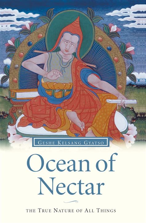 Download Ocean Of Nectar The True Nature Of Things By Kelsang Gyatso