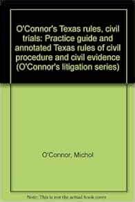Oconnors texas rules civil trials practice guide and annotated texas rules of civil procedure and civil evidence. - Solution manual for accounting information systems 7th edition by hall.