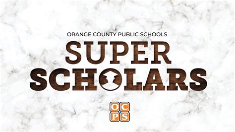 Orange County Public Schools. Each year, OCPS celebrates its "Super Scholars," those graduating seniors who were accepted into the nation's top 20 colleges and universities (as ranked by U.S. News and World Report) and U.S. service academies.