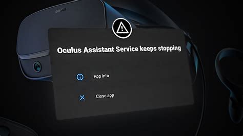 "Oculus assistant services keeps stopping" 