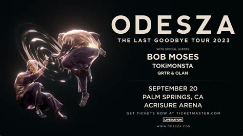 Odesza acrisure arena. TicketNetwork's online marketplace connects you with the Odesza, Bob Moses, TOKiMONSTA, QRTR & Olan tickets you want! Experience Odesza, Bob Moses, TOKiMONSTA, QRTR & Olan live at Acrisure Arena in Thousand Palms, CA on September 20, 2023. Safe, secure, and easy online ordering or Call 888-456-8499 to … 