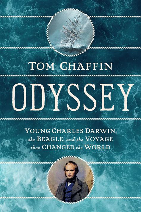 Odyssey: Young Charles Darwin, the Beagle, and the Voyage That …