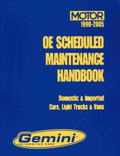 Oe scheduled maintenance handbook domestic imported cars light trucks vans 1990 2005. - 2004 audi rs6 scan tool manual.