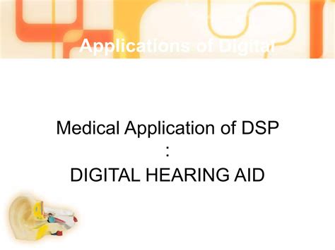 Of Processing Signal Aids Application To Digital Hearing