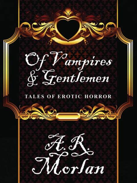 Of Vampires Gentlemen Tales of Erotic Horror