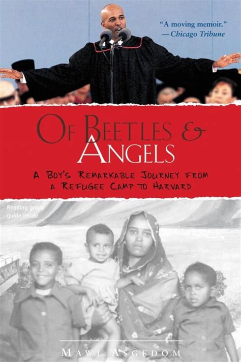 Read Of Beetles And Angels A Boys Remarkable Journey From A Refugee Camp To Harvard By Mawi Asgedom