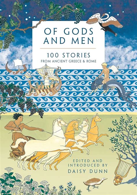 Read Online Of Gods And Men 100 Stories From Ancient Greece  Rome By Daisy  Dunn