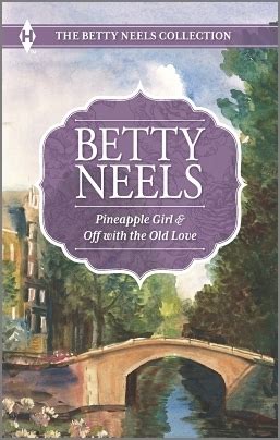 Off With <b>Off With The Old Love Betty Neels Collection</b> Old Love Betty Neels Collection